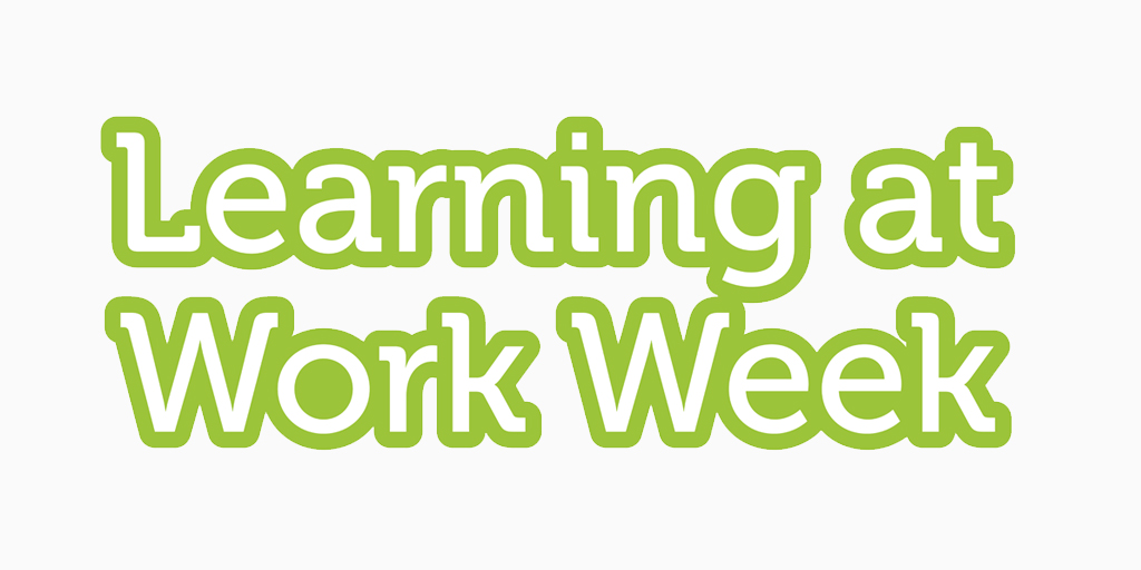 Planning a Brilliant Learning At Work Week 2022 - Online Workshop For ...