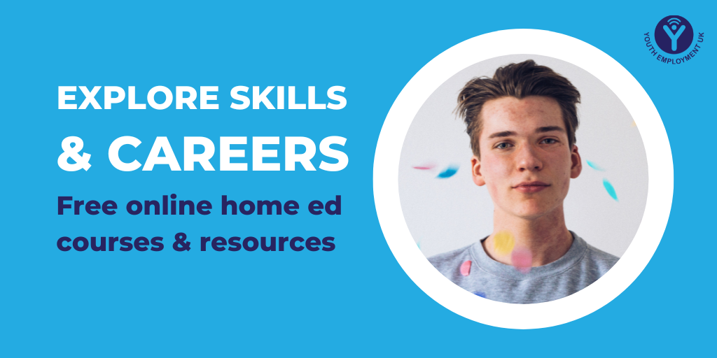 Home Education UK Free Skills and Careers Resources for Home Ed