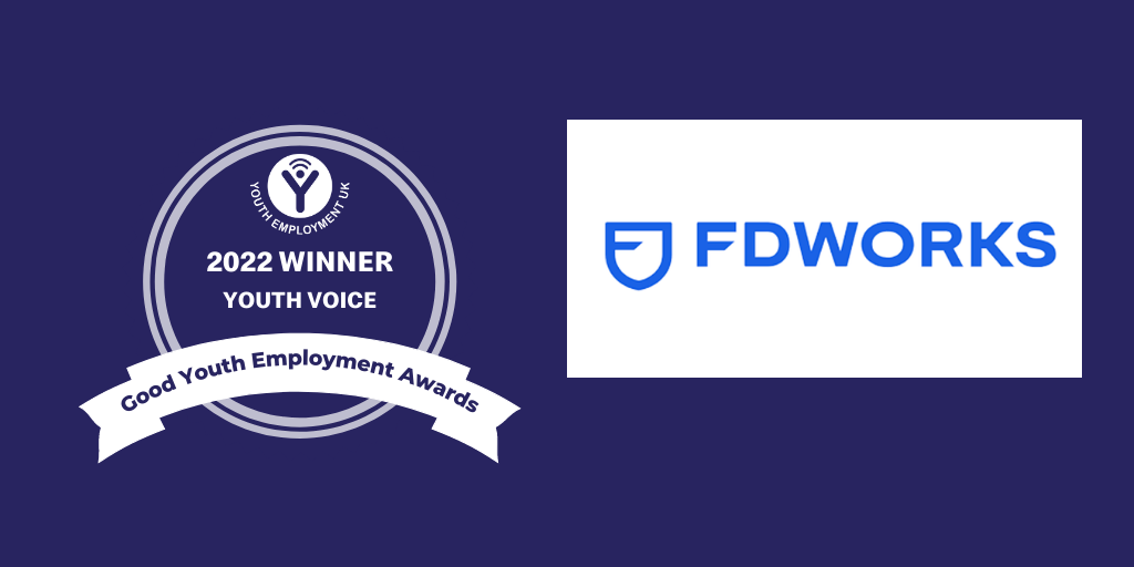 2022 Good Youth Employment Awards Winner for YOUTH VOICE - FD Works